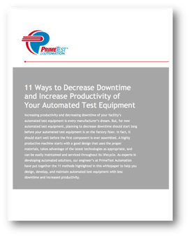 11 Ways to Decrease Down Time and Increase Productivity of Your Automated Test Equipment
